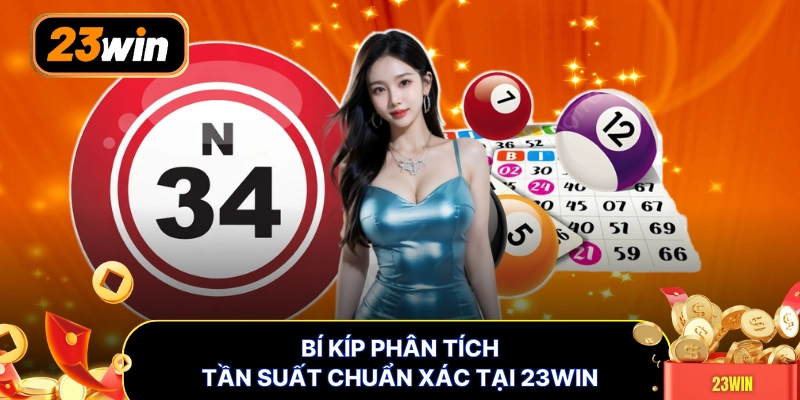 Bí kíp phân tích tần suất chuẩn xác tại 23WIN