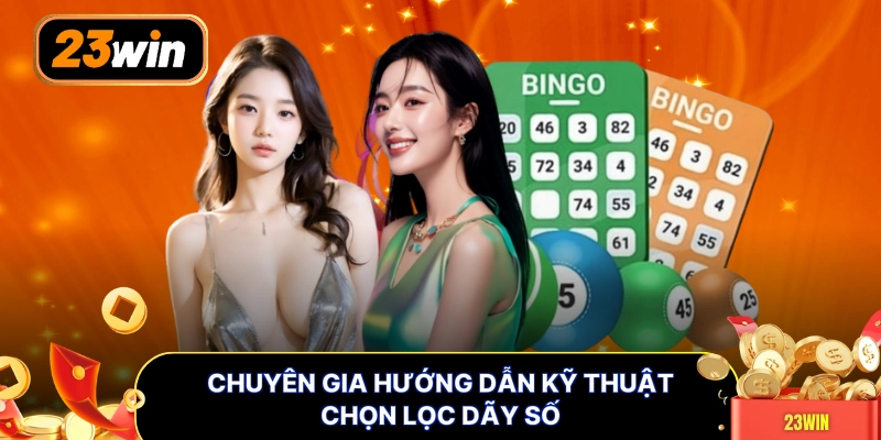Chuyên gia hướng dẫn kỹ thuật chọn lọc dãy số