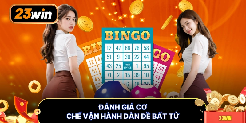 Đánh giá cơ chế vận hành dàn đề bất tử
