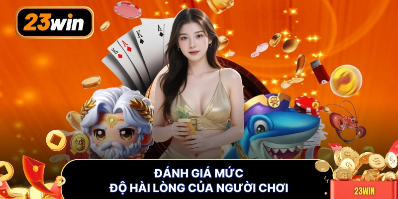 Đánh giá mức độ hài lòng của người chơi