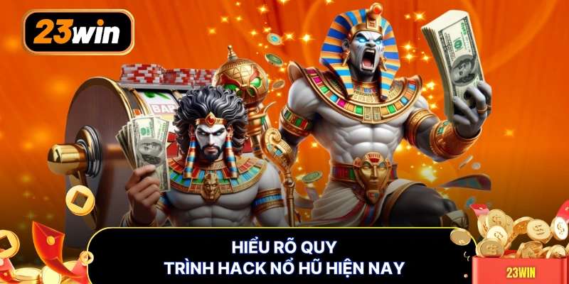 Hiểu rõ quy trình hack nổ hũ hiện nay