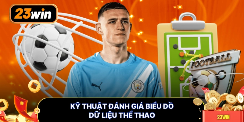 Kỹ thuật đánh giá biểu đồ dữ liệu thể thao