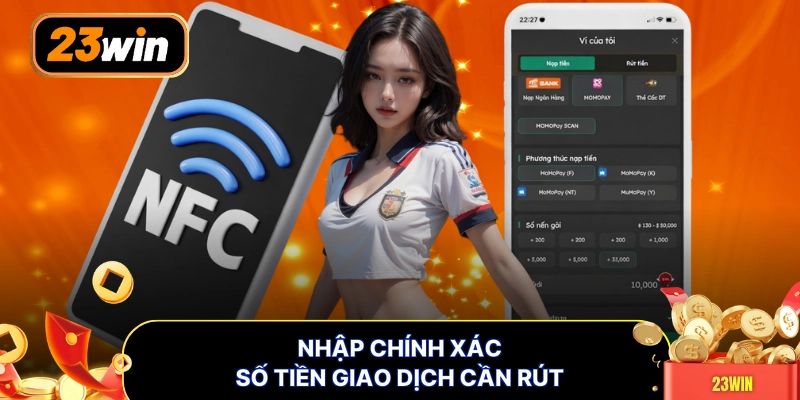 Nhập chính xác số tiền giao dịch cần rút