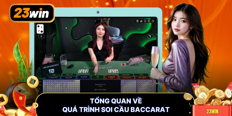 Tổng quan về quá trình soi cầu baccarat